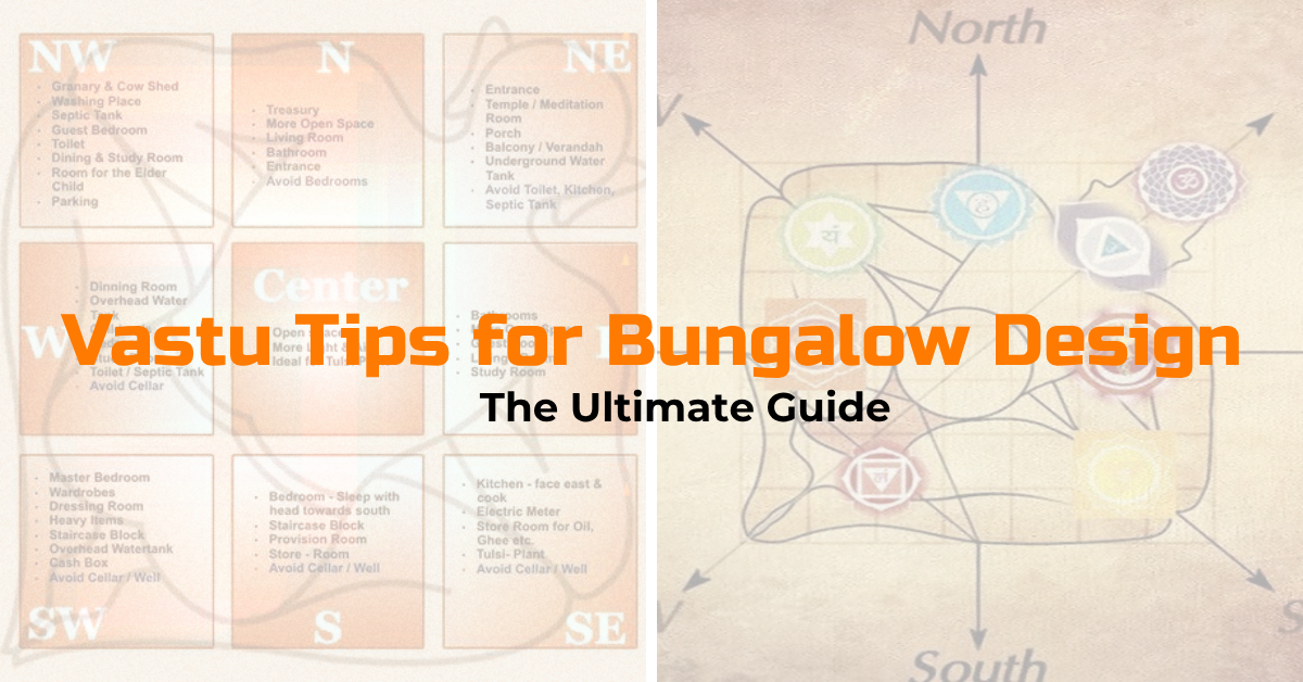 Vastu Tips for Bungalow Design: The Ultimate Guide