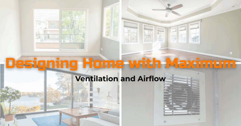 Read more about the article Home with Maximum Ventilation and Airflow: Step-by-step guide