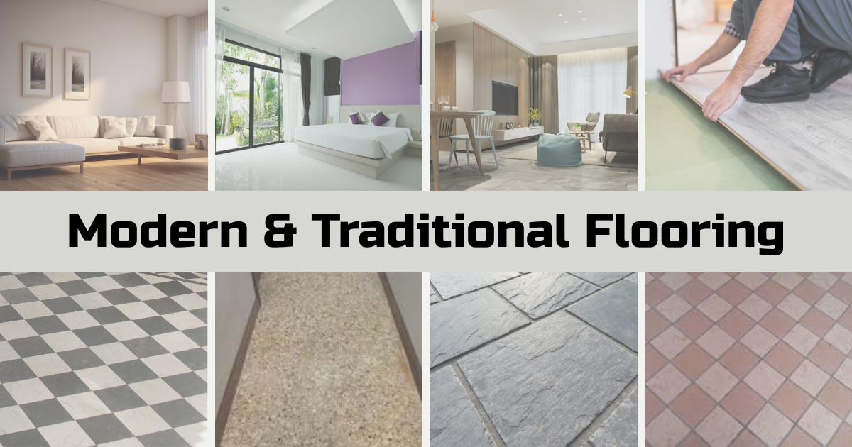 You are currently viewing Modern and Traditional Flooring: Which One is Best for Your Home