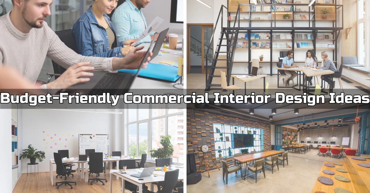 Budget Friendly Commercial Interior Design Ideas