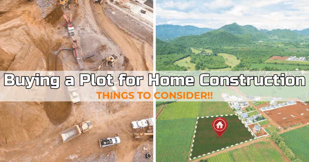 Buying a Plot for Home Construction: Things to Consider - Maksideo ...